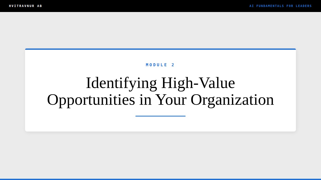 Identifying High-Value Opportunities in Your Organization