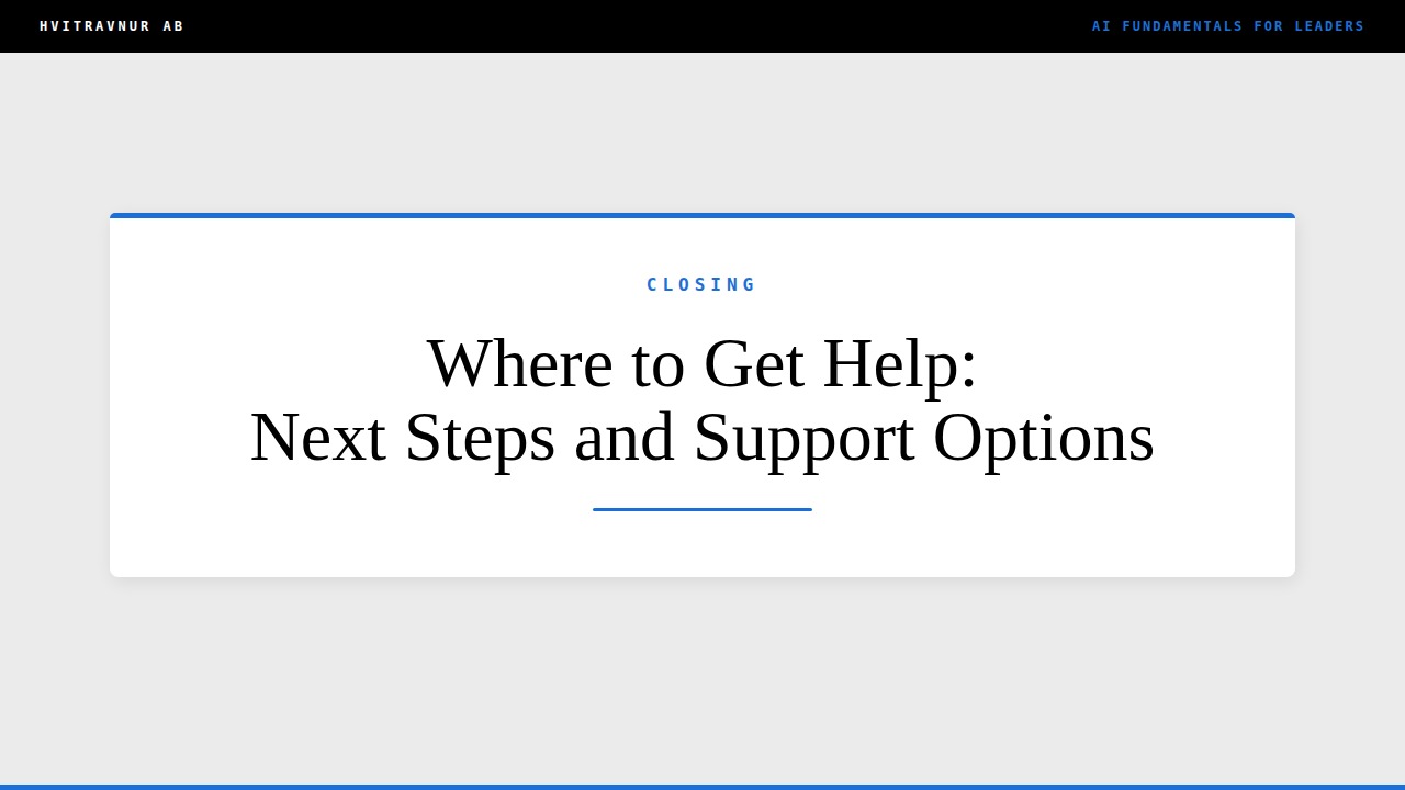 Where to Get Help: Next Steps and Support Options